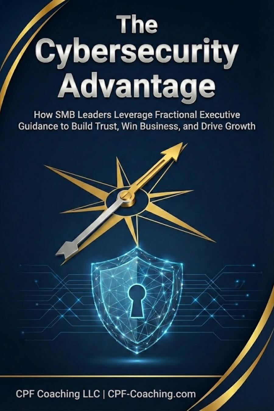 Driving Business Growth Through Cybersecurity || e-Book || The Strategic Value of vCISO to Drive SMB Growth